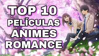TOP 10 ROMANTIC ANIME MOVIES | TOP SHOJO ROMANCE ANIME MOVIES