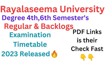 #rayalaseema University 4th,6th Semesters Regular&Backlogs Degree Exams-July-2023 Timetable Released