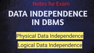 What is Data Independence in DBMS and it's types