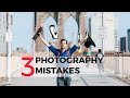 3 BIGGEST BEGINNER PHOTOGRAPHY MISTAKES &amp; How to fix them