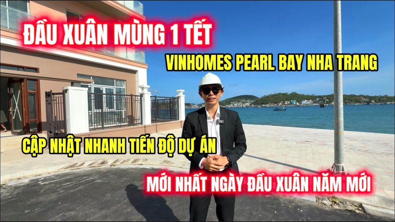 🔥Mùng 1 Tết Việt Nam Tại Vinhomes Pearl Bay Nha Trang Và Cập Nhật Mới Nhất Hiện Tại