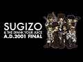 SUGIZO &amp; THE SPANK YOUR JUICE ~A.D.2001 FINAL~