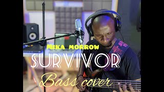 Mika Morrow - Survivor Bass Cover By 2Stringsbaba