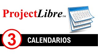 ProjectLibre - Administración de calendarios