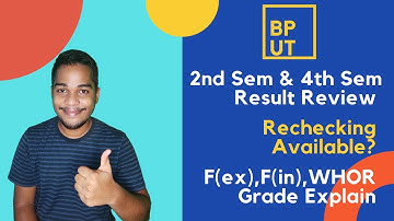 BPUT 2nd & 4th Sem Result Review || Rechecking Available or not || What is WHOR, F(ex)& F(in) ||
