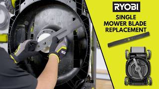 How to Replace the RYOBI Single Mower Blade