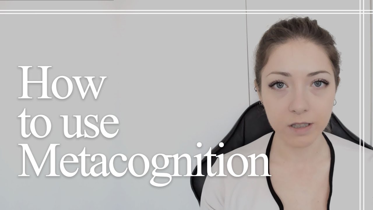 How to use Metacognition - YouTube