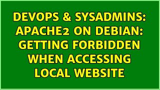 Celebrity DevOps & SysAdmins: Apache2 on Debian: Getting forbidden when accessing local website Net Worth