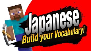 Learn MINECRAFT Vocabulary for all Japanese learners (JLPT)