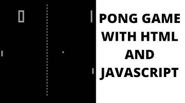 Pong Game With HTML And Javascript