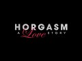 Horgasm - A Love Story - Shred Bots