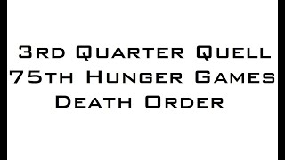 ALTERNATE 75th Hunger Games Death Order