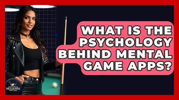 What Is The Psychology Behind Mental Game Apps? - Billiards Hustlers
