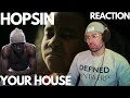 HOPSIN IS BACK ! Hopsin - Your House REACTION