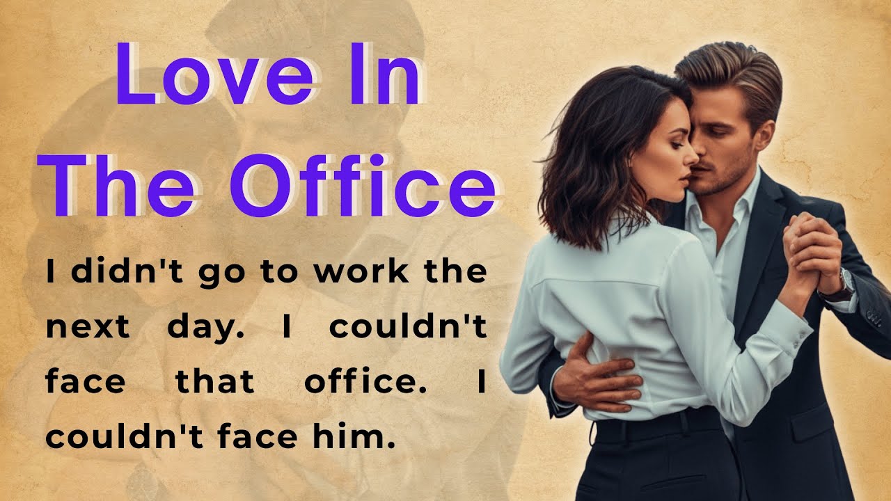 Love In The Office | Learn English Through Story Level 2 | English Story For Listening (B1 | B2)