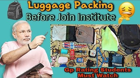 Luggage List And Packing || Before Join Institute || Gp Rating Students Must Watch