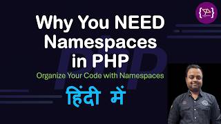 PHP Namespace Explained | Avoid Class Conflicts & Organize Your Code | Stop Naming Collisions #php