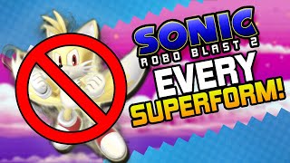 NO SUPER TAILS!! - SRB2 2.2 ALL SUPER FORMS!