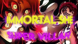 Immortal She X Supervillain demon Slayer