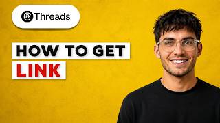 How to Get Link in Threads [2026 Full Guide]