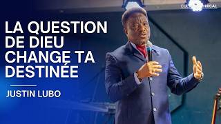 La Question De Dieu Change Ta Destinée Justin Lubo