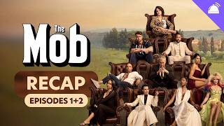 Information The Mob Eps 1+2 Recap News