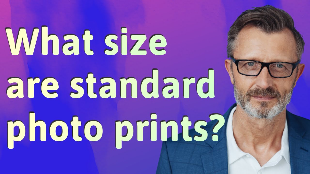 what-size-are-standard-photo-prints-youtube