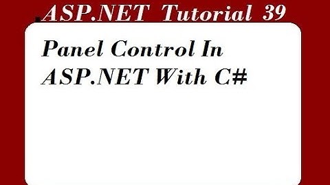 Panel Control In ASP.NET