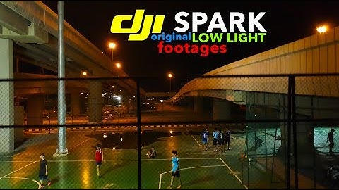 DJI SPARK | ORIGINAL LOW LIGHT FOOTAGES