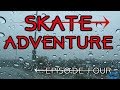 SKATE ADVENTURE! Episode 4 UNIONTOWN