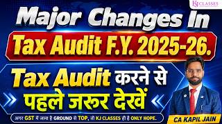 Major Changes In Tax Audit F.Y. 2025-26.  Tax Audit करने से पहले ज़रूर देखें#TaxAudit #TaxAudit2026