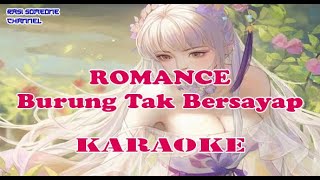 Karaoke Romance - Burung Tak Bersayap (Full Bass by Rasi Someone)
