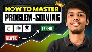 From Newbie to Expert 🔥How to Master Problem-Solving