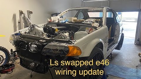 LS SWAPPED E46 WIRING UPDATE!