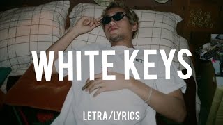 Dominic Fike - White Keys (Letra/)