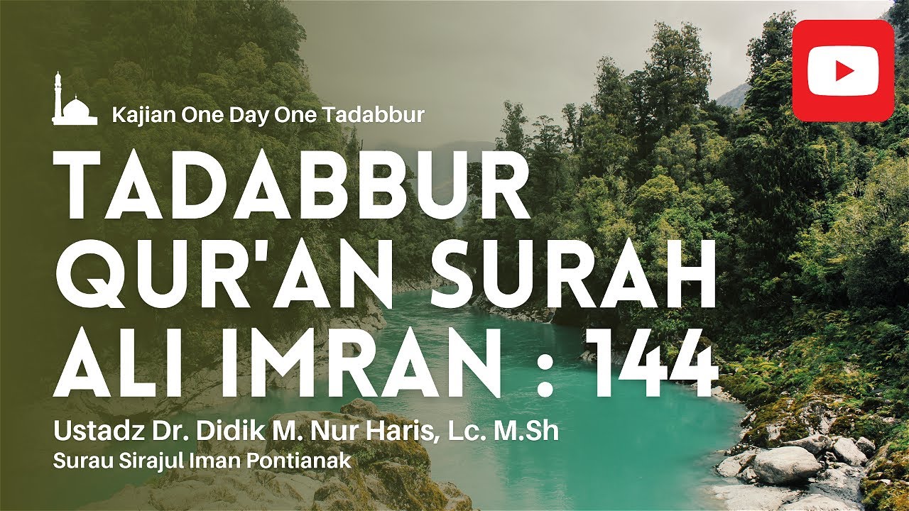 TADABBUR QUR AN SURAH ALI IMRAN AYAT 144 KAJIAN ODOT