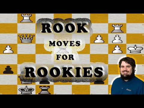 Rook Moves for Rookies  Beginner Breakdown 