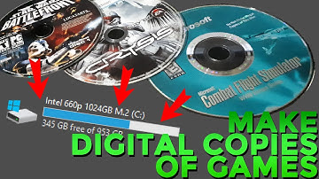 How to Make Digital Copies (backups) of PC Games from CD/DVDs