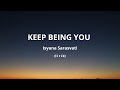 KEEP BEING YOU ISYANA SARASVATI L I R I K KEEP BEING YOU ISYANA SARASVATI L I R I K