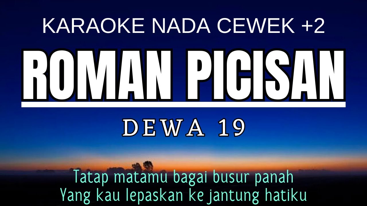 Dewa 19 - Roman Picisan (Karaoke Female Key Nada Wanita +2 Bm)