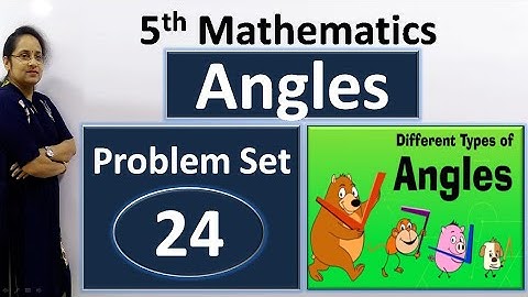 5th math problem set 24 Angles | class 5 problem set 24