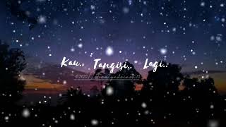 Lyrics lagu Tapi bukan aku _ Kerispatih (cover Tami Aulia) status wa kekinian