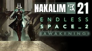 21 Endless Space 2 Awakening Lets Play Nakalim | The Lumeris, March to their Doom & Colorless Too
