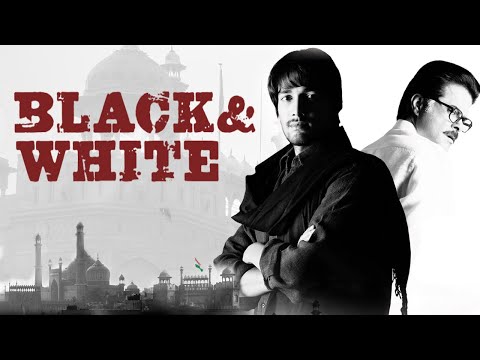 अनिल कपूर, अदिति शर्मा, शेफाली शाह की बेहतरीन फिल्म "ब्लैक & वाइट" - Black & White Hindi Full Movie