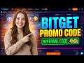 Bitget Promo Code 2026 How To Use Referral Code 4h6k For Bonuses | BlockAxis