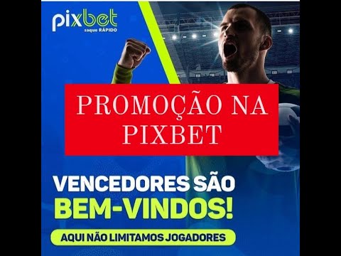 pixbet futebol app