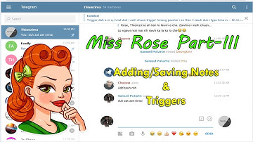 Rose Bot Tutorial | Adding/Saving Notes & Triggers