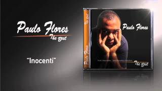 Video voorbeeld van "Paulo Flores - Inocenti (Official Audio) (2002)"