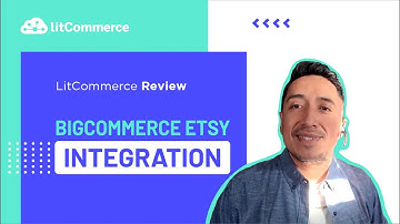 [LitCommerce Review] BigCommerce Etsy integration - Mr. Rodrigo