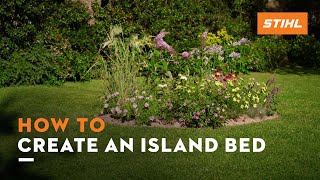 How to create an island bed | STIHL ​